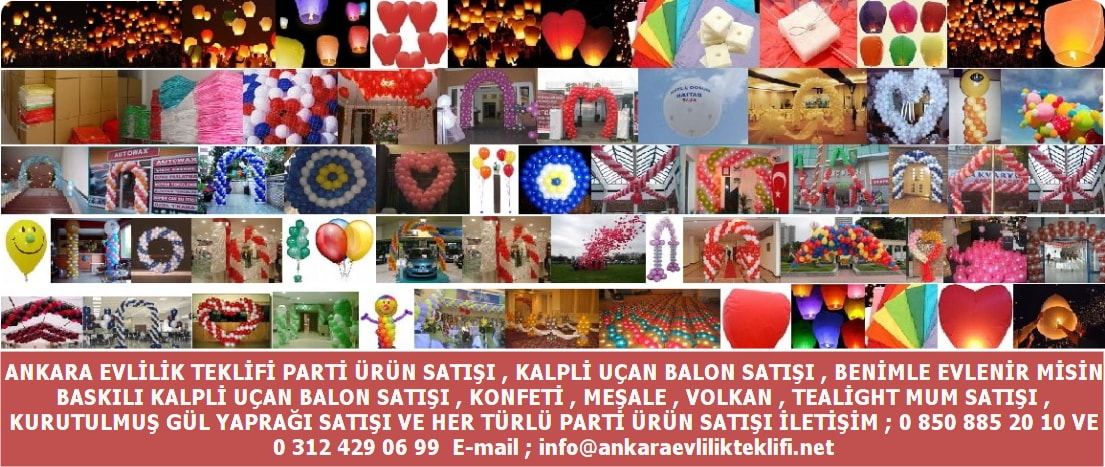Ankara 100.Yıl evlenme teklifi dükkanı parti malzemesi satışı